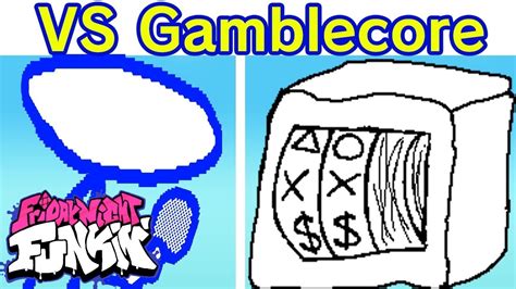 Gamblecore [Friday Night Funkin'] [Mods] .